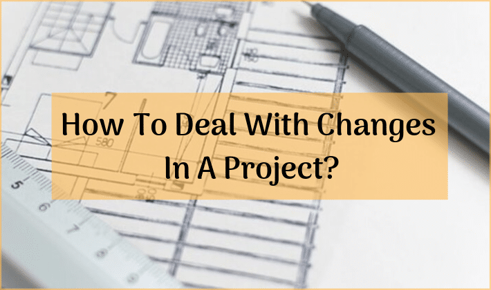 changes in a project